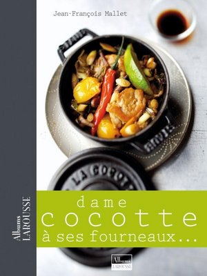 cover image of Dame cocotte à ses fourneaux ...
